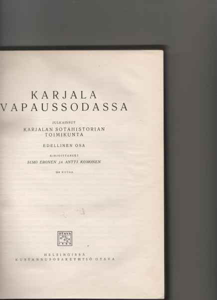 Eronen et al.: Karjala vapaussodassa 1-2, Otava 1930-34,sid