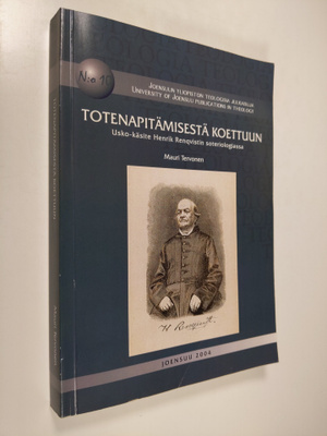 Mauri Tervonen : Totenapitämisestä koettuun : usko-käsite...