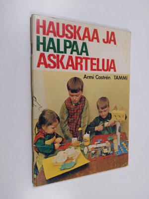 Armi Castren : Hauskaa ja halpaa askartelua