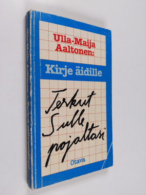 Ulla-Maija (toim.) Aaltonen : Terkut sulle pojaltasi : ki...