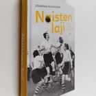 Johanna Ruohonen : Naisten laji : kirja jalkapallosta - pikkukuva 1