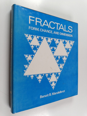 Benoit B. Mandelbrot : Fractals : form, chance, and dimen...