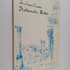 Aina Erikson-Enckell : Italienska bilder (signeerattu, te... - pikkukuva 1