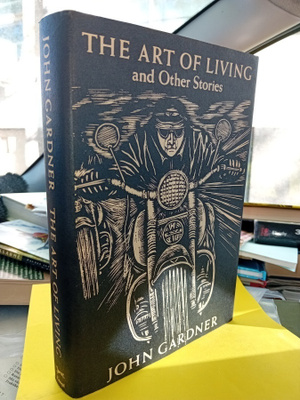John Gardner  : The Art of Living and Other Stories ( SIS PO