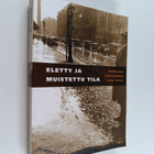 Eletty ja muistettu tila - pikkukuva 1