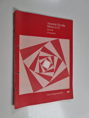 Antonin Dvorak : Messe in D : Opus 86, Chorpartitur