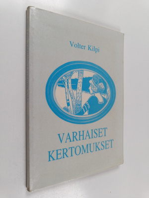 Volter Kilpi : Varhaiset kertomukset