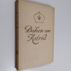 Kerstin Wijkmark : Boken om Astrid - Den svenska prinsess... - pikkukuva 1