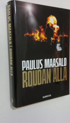 Paulus Maasalo : Roudan alla