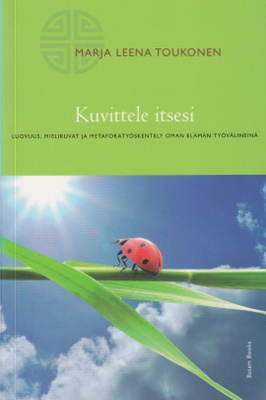 Marja Leena Toukonen: Kuvittele itsesi