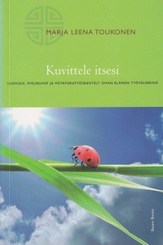 Marja Leena Toukonen: Kuvittele itsesi