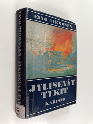 Eino Tirronen : Jylisevät tykit