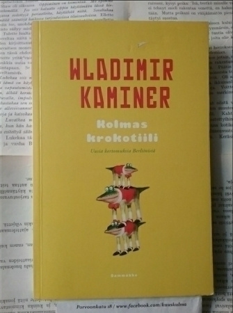 Wladimir Kaminer - Kolmas krokotiili (nid.)