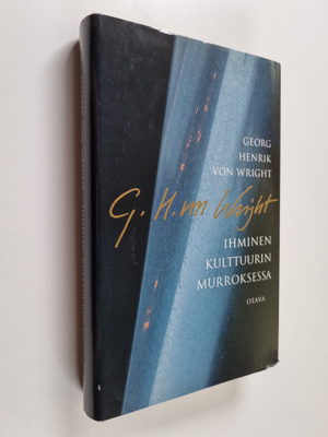 Georg Henrik von Wright : Ihminen kulttuurin murroksessa