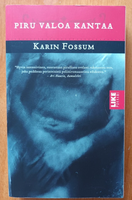 Karin Fossum: Piru valoa kantaa, Like 2003, 3.p.