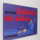 Ari Kallio : Kirkolla on aikaa - pikkukuva 1