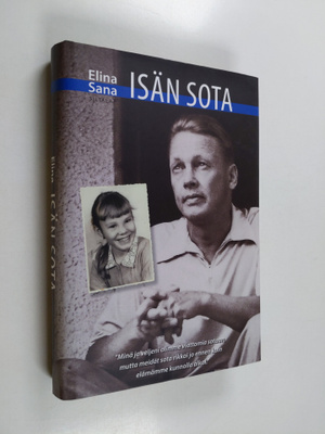 Elina Sana : Isän sota