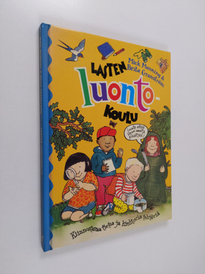 Mick Manning : Lasten luontokoulu