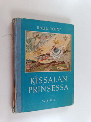 Raul Roine : Kissalan prinsessa