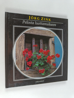 Jörg Zink : Pelosta luottamukseen