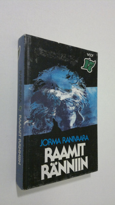Jorma Ranivaara : Raamit ränniin