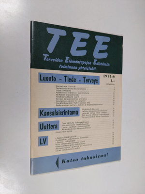 Tee 1971 : 6 : terveiden elämäntapojen edistämistoiminnan...
