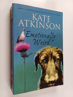 Kate Atkinson : Emotionally weird : a comic novel