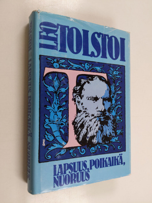 Leo Tolstoi : Lapsuus, poikaikä, nuoruus