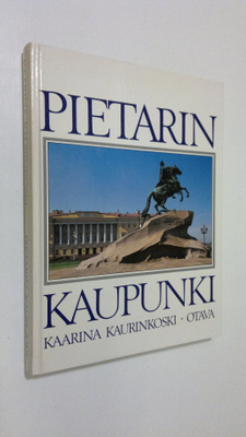 Kaarina Kaurinkoski : Pietarin kaupunki
