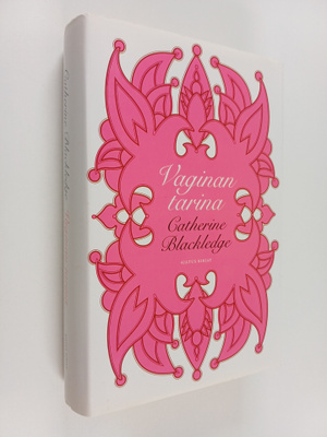 Catherine Blackledge : Vaginan tarina