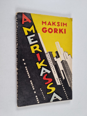 Maksim Gorki : Amerikassa