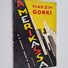 Maksim Gorki : Amerikassa - pikkukuva 1