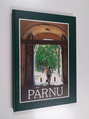 Raimo Saar : Pärnu