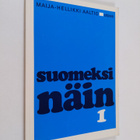 Maija-Hellikki Aaltio : Suomeksi näin 1 - pikkukuva 1