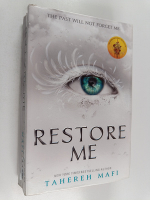 Tahereh Mafi : Restore me