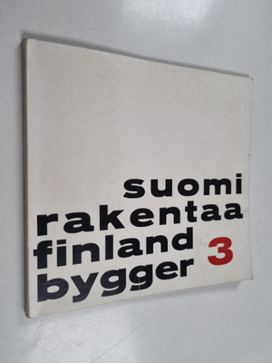 Suomi rakentaa 3 : nykyarkkitehtuurin näyttely Taidehalli...