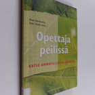 Opettaja peilissä : katse ammatilliseen kasvuun - pikkukuva 1