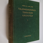 Edw. A. ym. Wegelius : Talonrakennustekniikan käsikirja 1 - pikkukuva 1