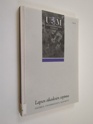 Lapsen oikeuksien sopimus : Suomen ensimmäinen raportti
