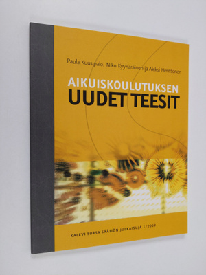 Paula Kuusipalo : Aikuiskoulutuksen uudet teesit