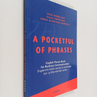 Kaija Turpeinen ym. : A Pocketful of Phrases : English Ph... - pikkukuva 1