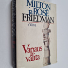 Milton Friedman : Vapaus valita - pikkukuva 1