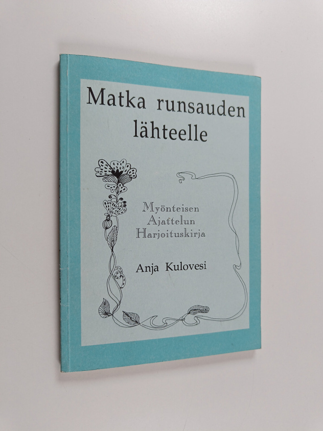 Anja Kulovesi : Matka runsauden lähteelle