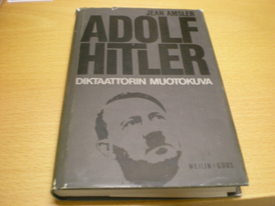Jean Amsler: Adolf Hitler - Diktaattorin muotokuva