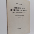 Ilta Larva : Meister des deutschen Wortes = Saksalaisen s... - pikkukuva 1