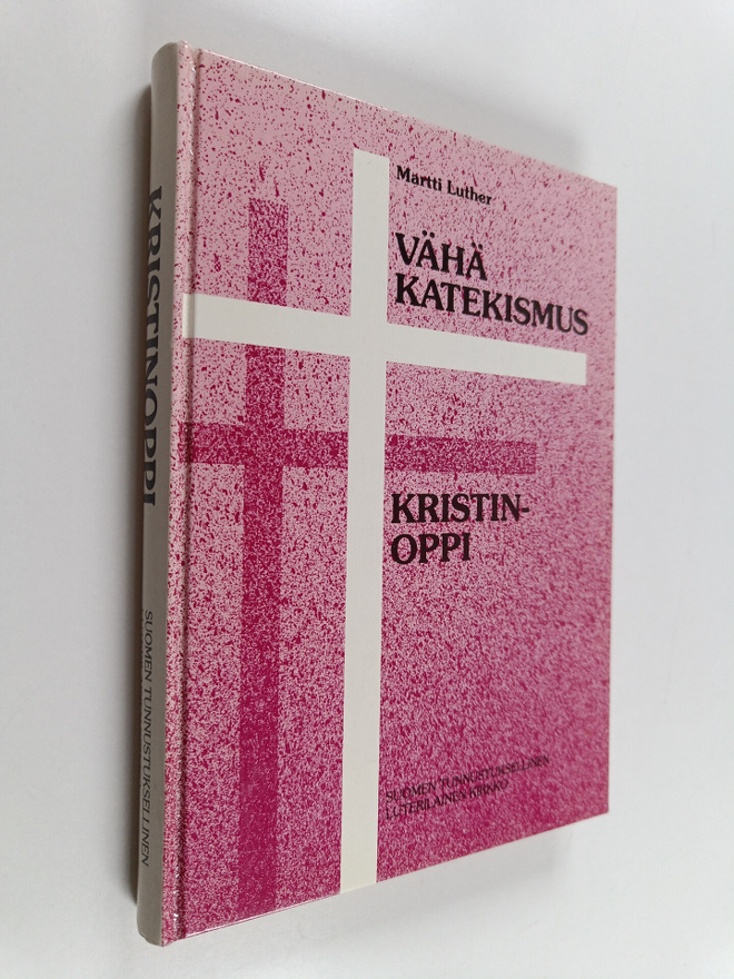 Martti Luther : Vähäkatekismus sekä Kristinoppi