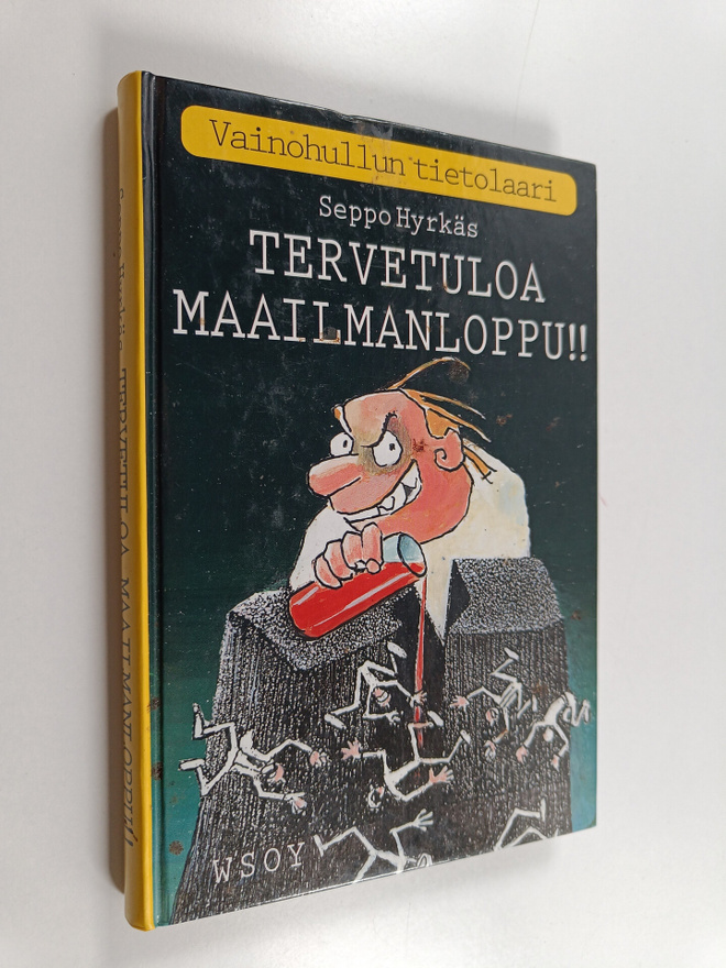 Seppo Hyrkäs : Tervetuloa maailmanloppu : vainohullun tie...