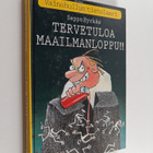 Seppo Hyrkäs : Tervetuloa maailmanloppu : vainohullun tie... - pikkukuva 1