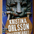 Kristina Ohlsson: Fredrika Bergman -sarjaa  (pokkari) - pikkukuva 2