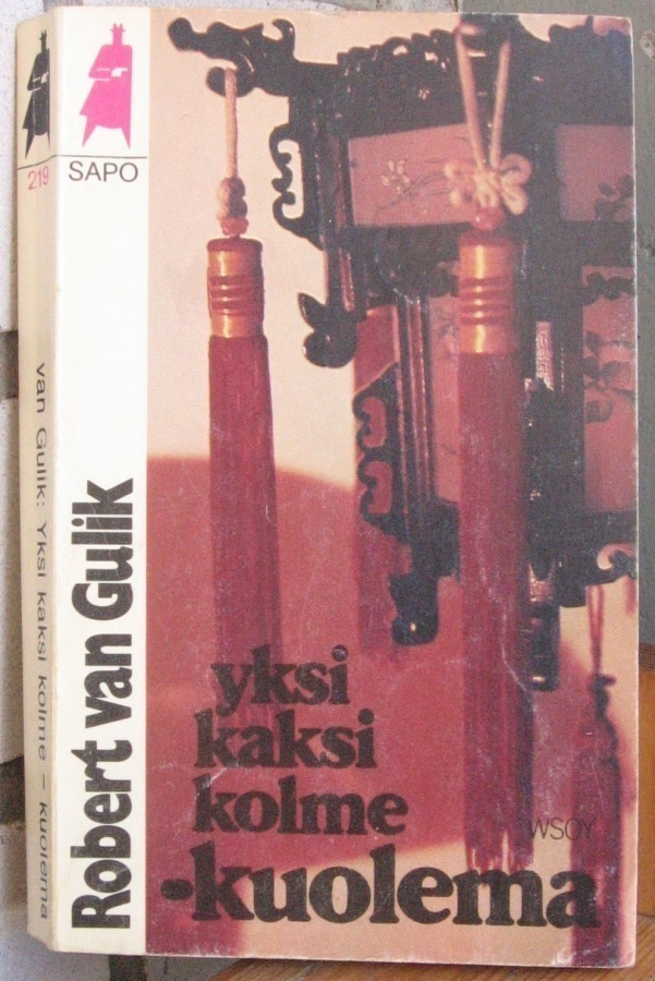 SaPo 219. Robert van Gulik: Yksi kaksi kolme - kuolema. 218s